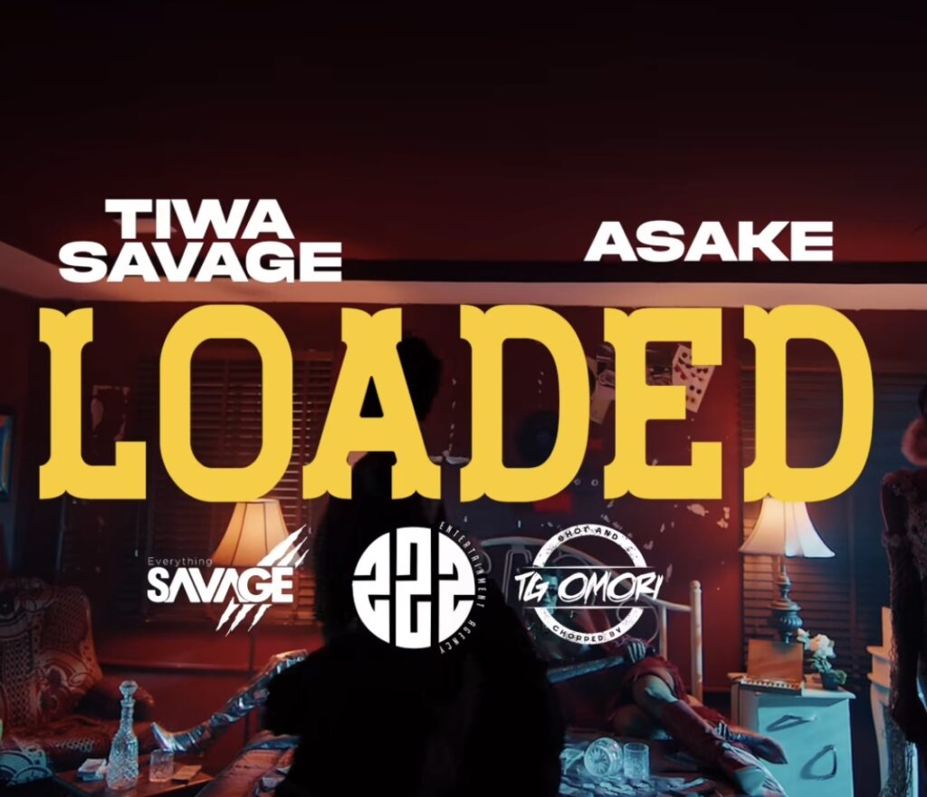 Loaded by Asake X Tiwa Savage