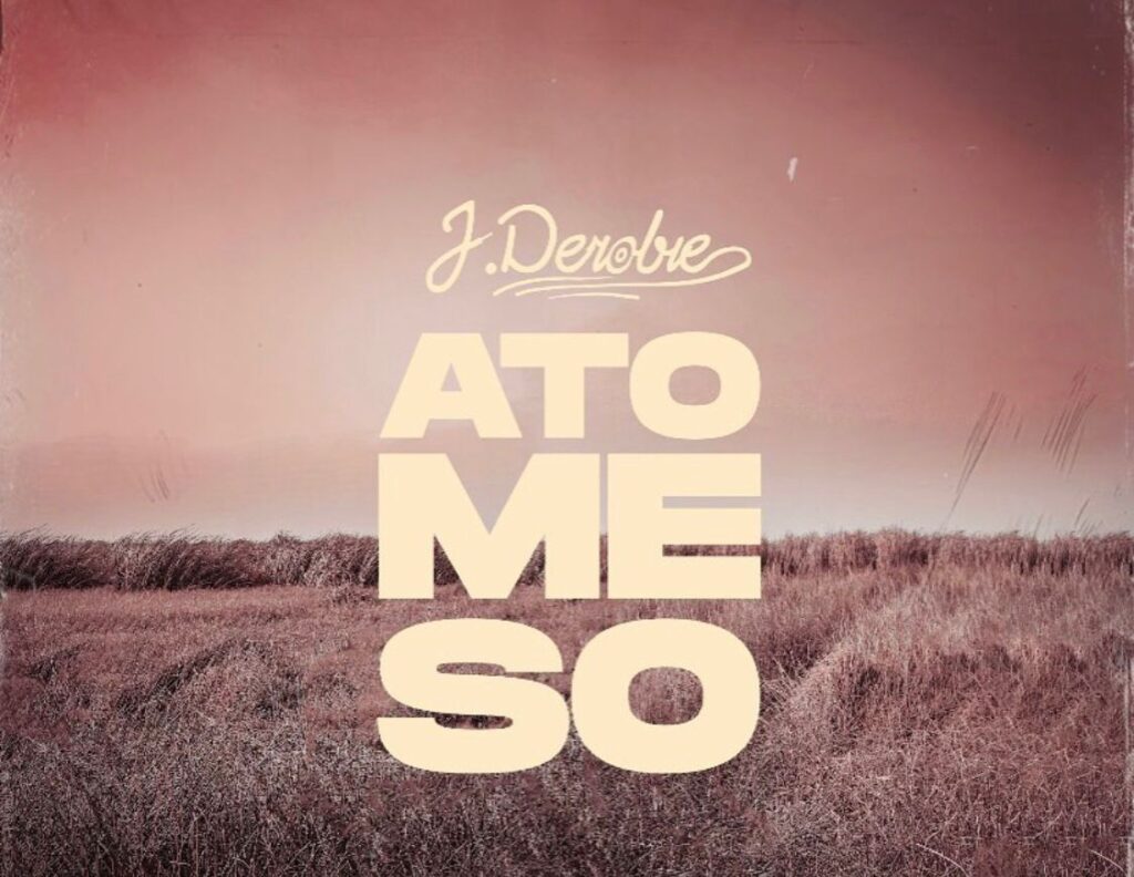 Ato Me So by J Derobie