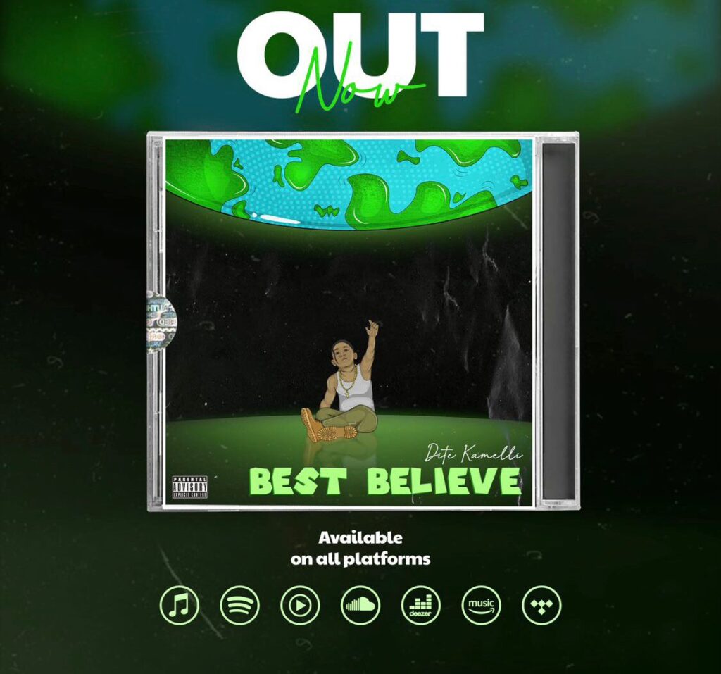 Dite Kamelli's new song Best Believe out now