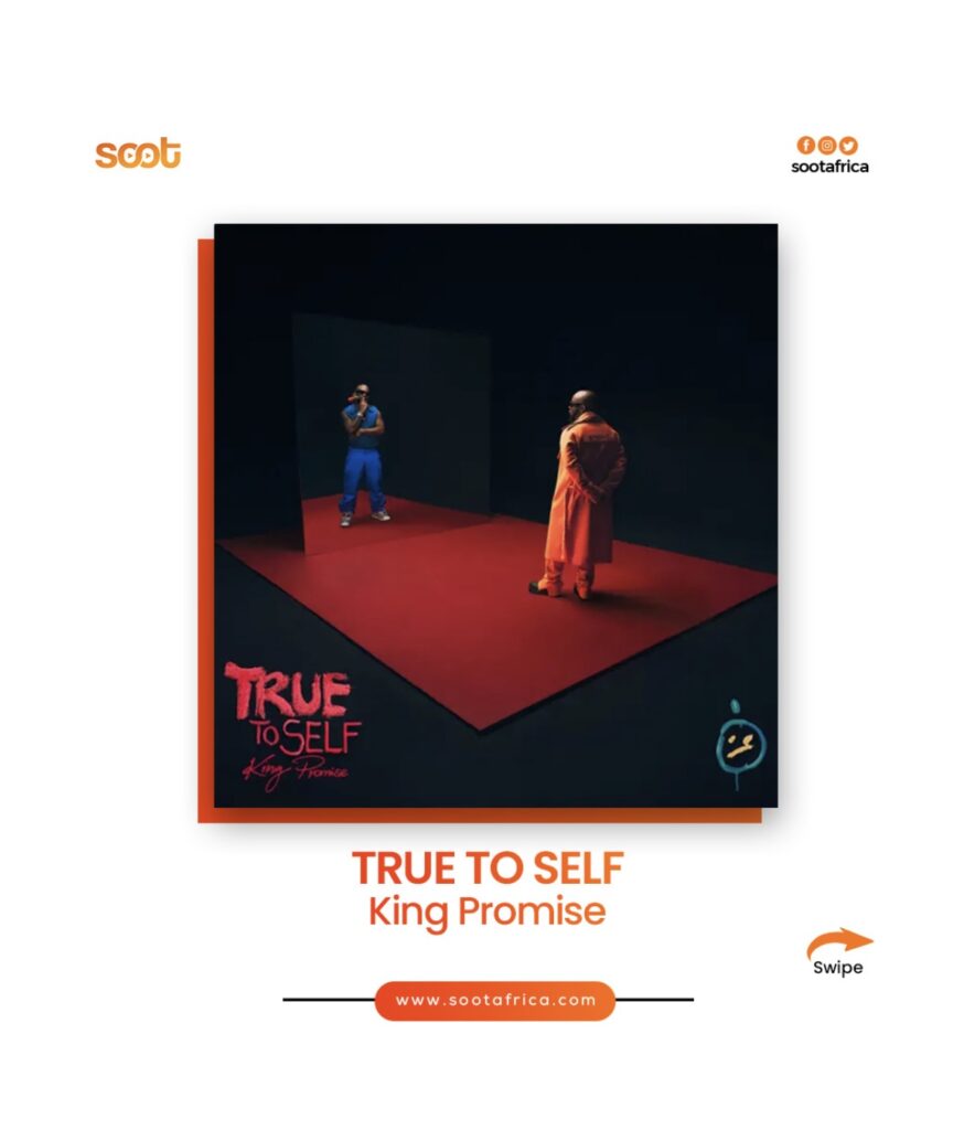 King Promise True to Self