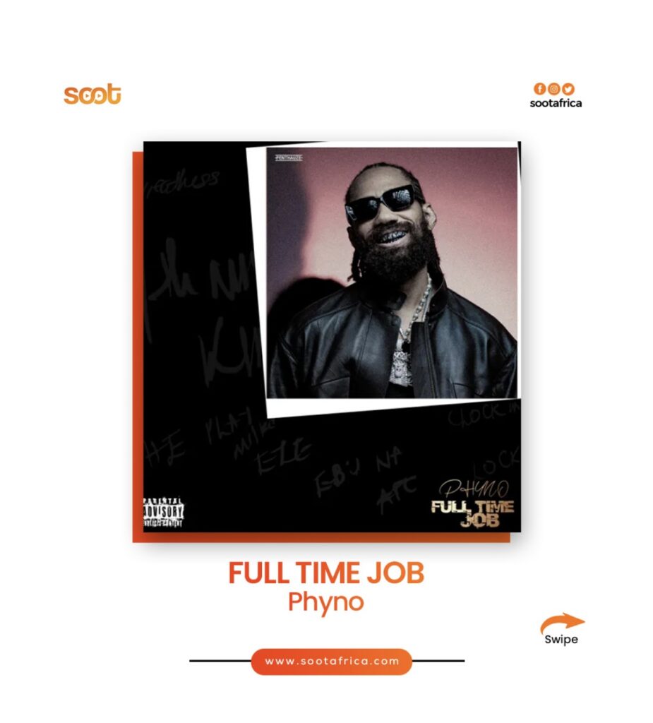 Full Time Job Phyno